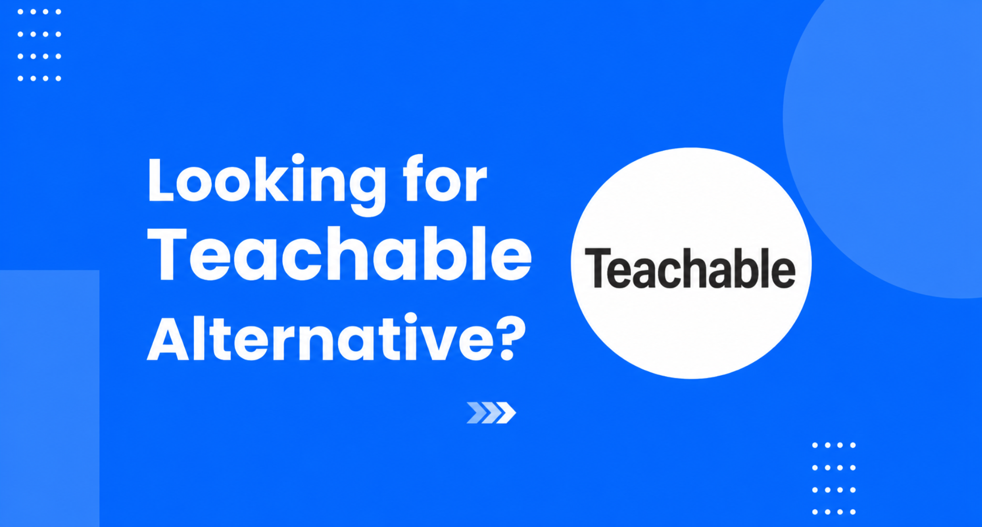 Best Thinkific Alternative: Why EdTech Companies Choose Testpress