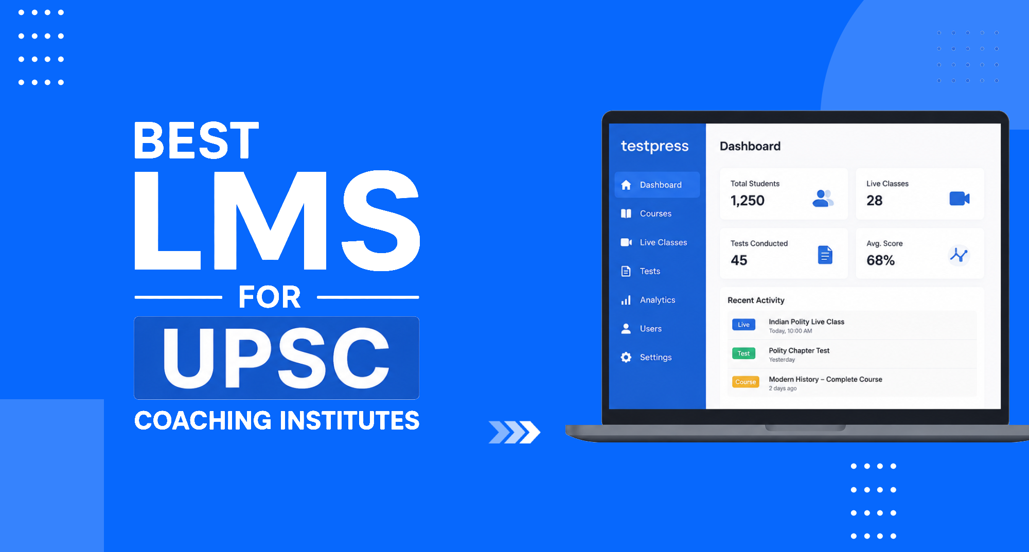 Best LMS for UPSC Coaching Institutes: Build Results, Not Just Courses