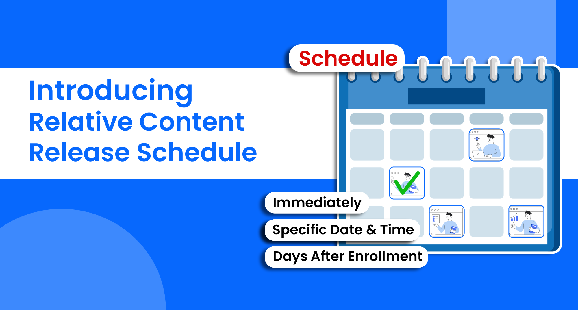Introducing Relative Content Release Schedule