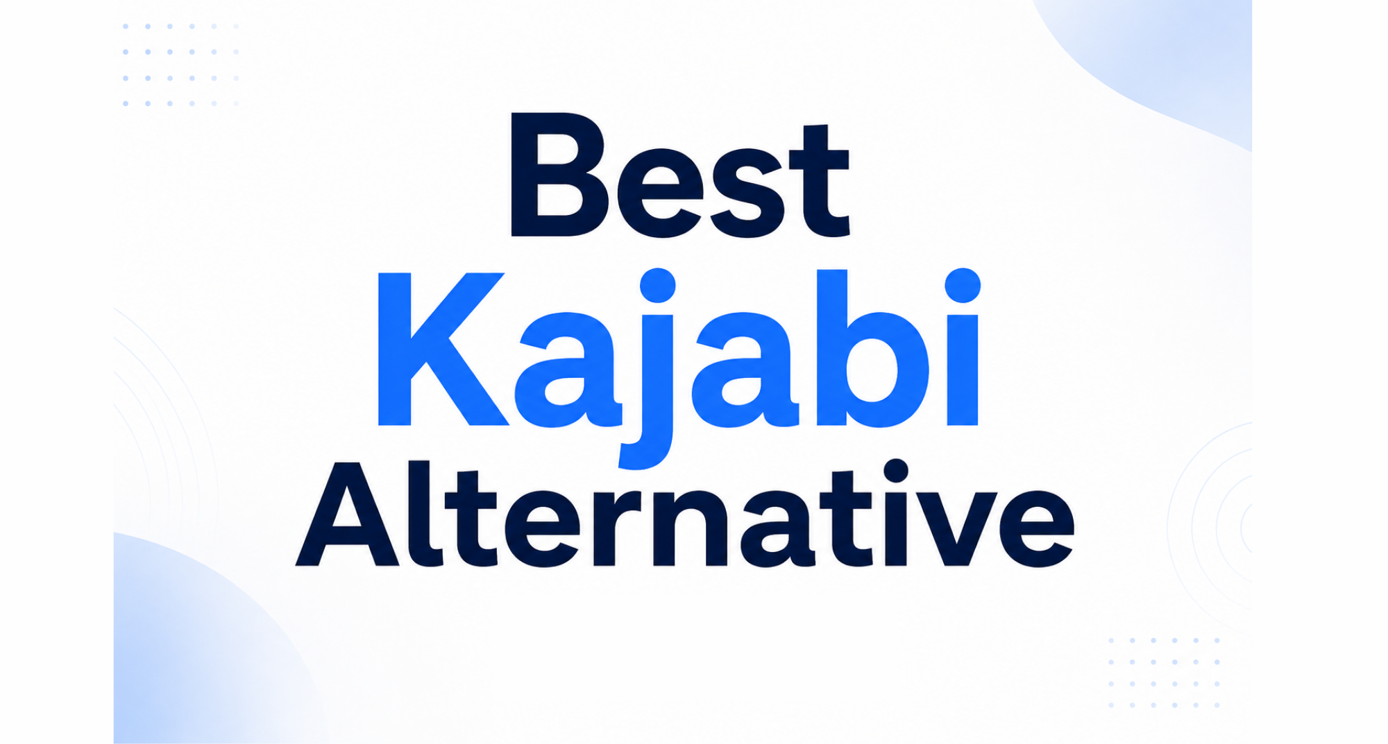 Best Kajabi Alternative