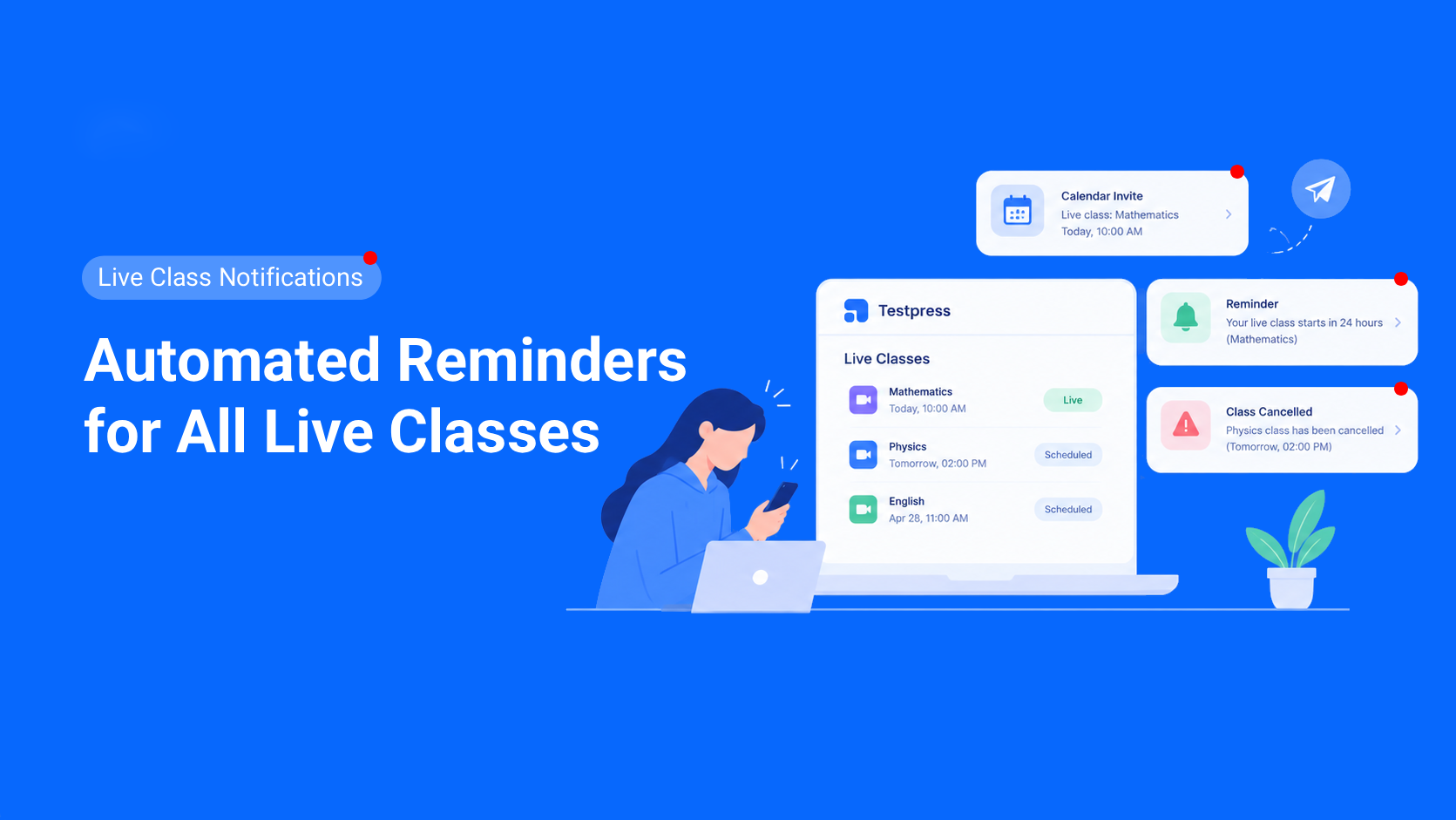 Introducing Live Class Notifications: Automated Reminders and Updates for All Live Classes